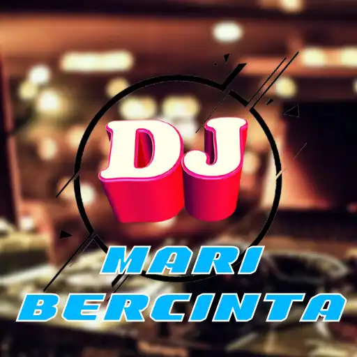Play Dj Mari Bercinta APK