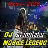 Free play online Dj Mobile Legend Akimilaku Remix 2018 APK