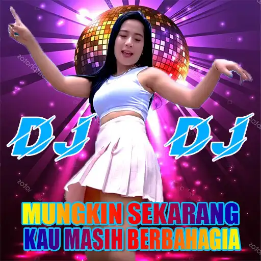Play DJ mungkin sekarang Full Bass APK