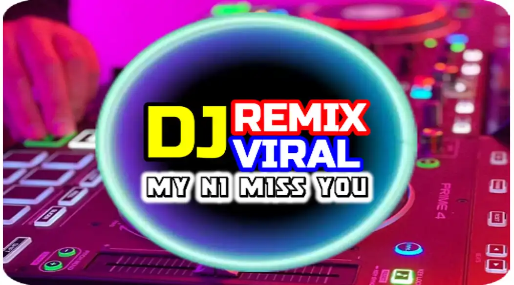 Play DJ My Ni Miss You Viral  and enjoy DJ My Ni Miss You Viral with UptoPlay