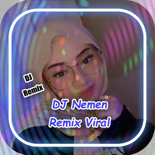 Play DJ Nemen Remix Offline APK Play DJ Nemen Remix Offline APK
