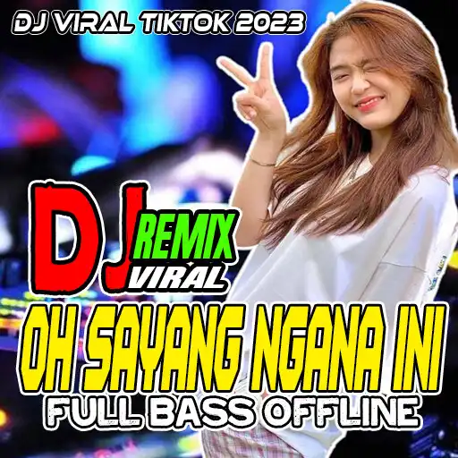 Play DJ Oh Sayang Ngana Ini APK