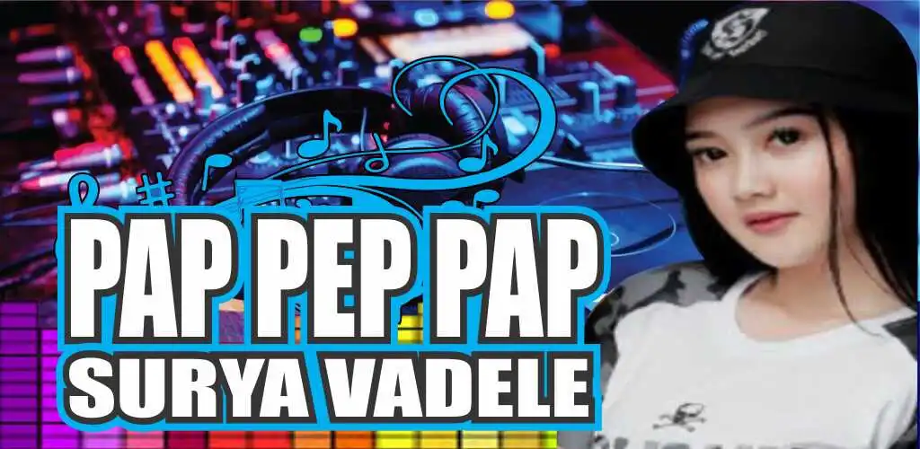 Play DJ Pap Pep Pap Surya Vadele  and enjoy DJ Pap Pep Pap Surya Vadele with UptoPlay