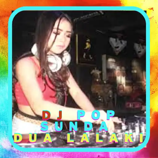 Play DJ Pop Sunda Dua Lalaki APK Play DJ Pop Sunda Dua Lalaki APK
