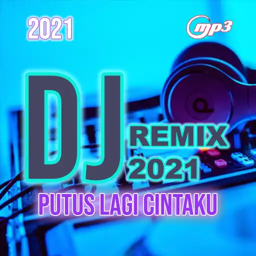 Play DJ PUTUS LAGI CUNTAKU VIRAL TI APK Play DJ PUTUS LAGI CUNTAKU VIRAL TI APK