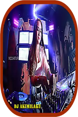 Play DJ Remix Akimilaku 2018