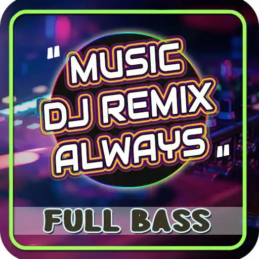 Play DJ Remix Always Mp3 Offline APK Play DJ Remix Always Mp3 Offline APK