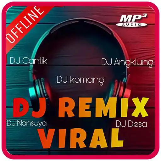 Play DJ Remix Viral MP3 Offline APK