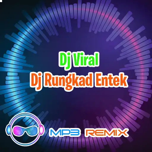 Play Dj Rungkad entek entekan APK