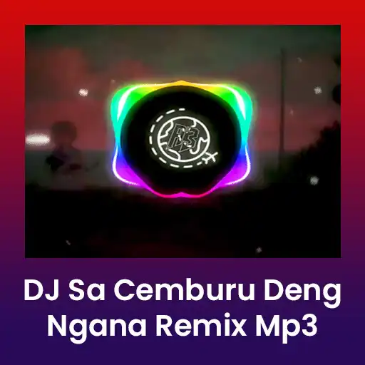 Play DJ Sa Cemburu Deng Ngana Remix  and enjoy DJ Sa Cemburu Deng Ngana Remix with UptoPlay