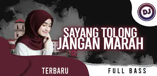 Play DJ Sayang Tolong Jangan Marah   and enjoy DJ Sayang Tolong Jangan Marah  with UptoPlay