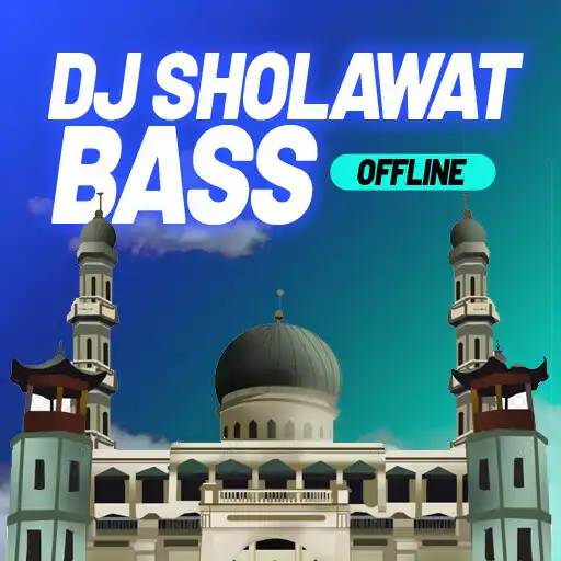 Play DJ Sholawat Bass Offline APK