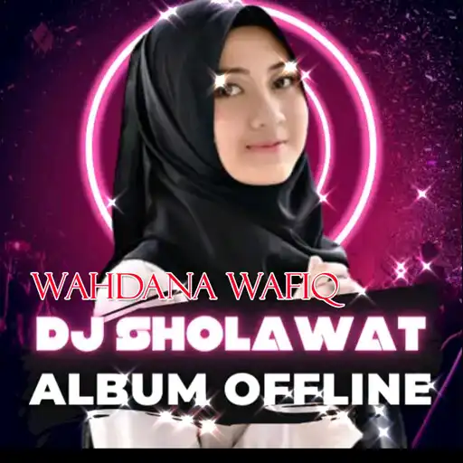 Play DJ Sholawat wahdana Wafiq Mp3 APK