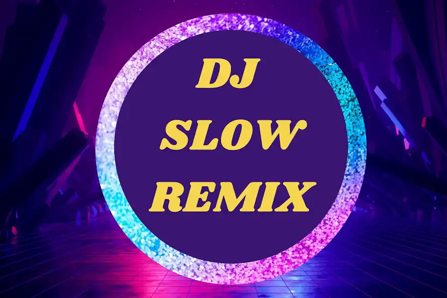 Play Dj Slow Remix Offline  and enjoy Dj Slow Remix Offline with UptoPlay
