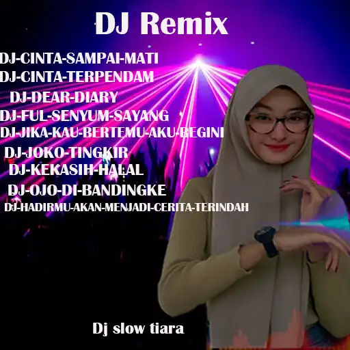 Play Dj Slow Tiara Remix APK