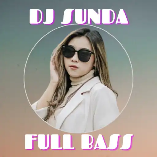 Play DJ Sunda Offline Mp3 Full Bass APK