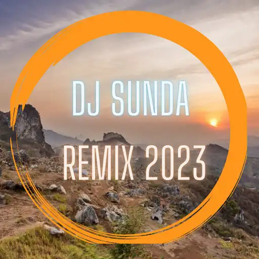 Play Dj Sunda Remix 2023 Offline APK