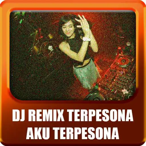 Play DJ Terpesona Aku Terpesona Remix Mp3 APK