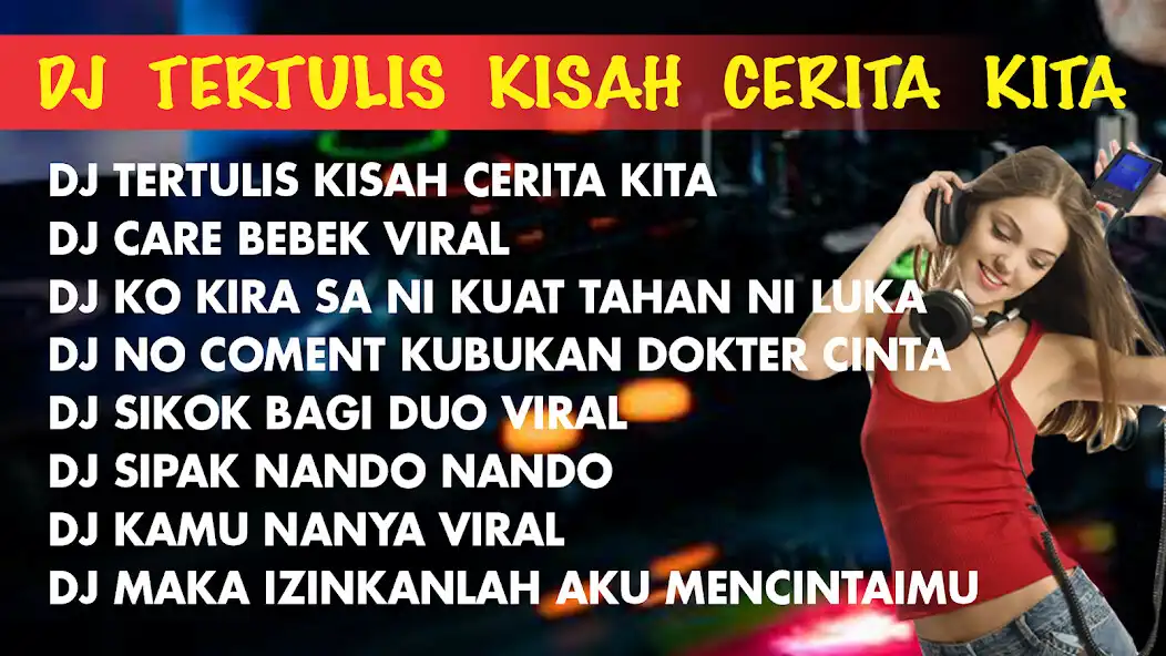 Play DJ Tertulis Kisah Cerita Kita  and enjoy DJ Tertulis Kisah Cerita Kita with UptoPlay