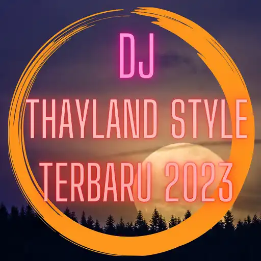 Play Dj Thayland Style Terbaru 2023 APK