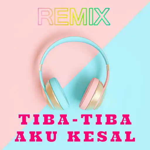 Play Dj Tiba Tiba Aku Kesal APK