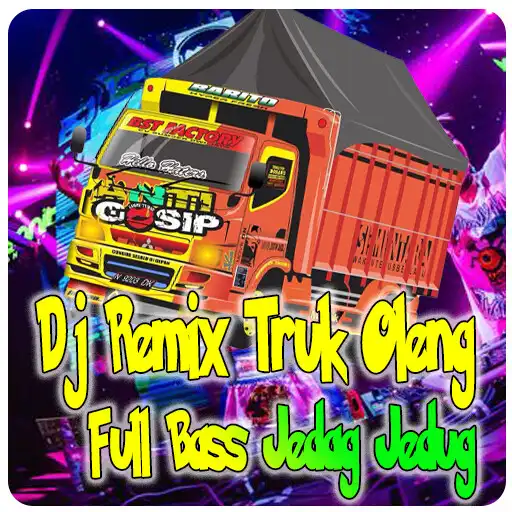 Play Dj truk oleng 2021 viral APK