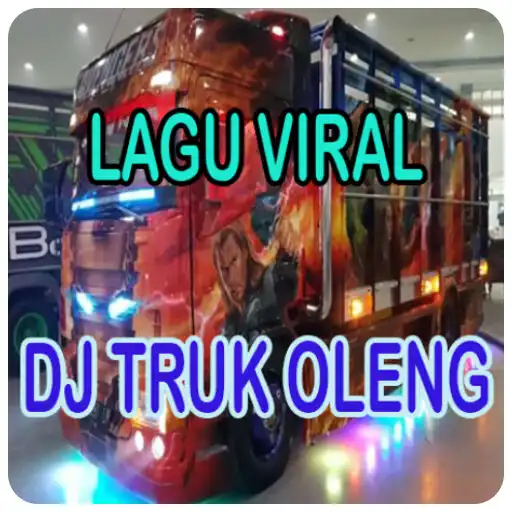 Play DJ TRUK OLENG REMIX 2021 APK