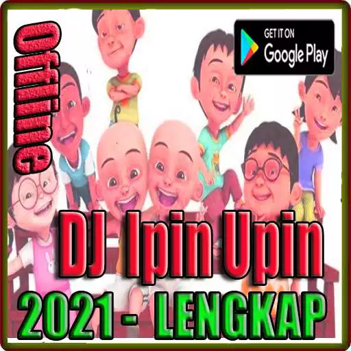 Play DJ Upin Ipin 2021 Offline APK