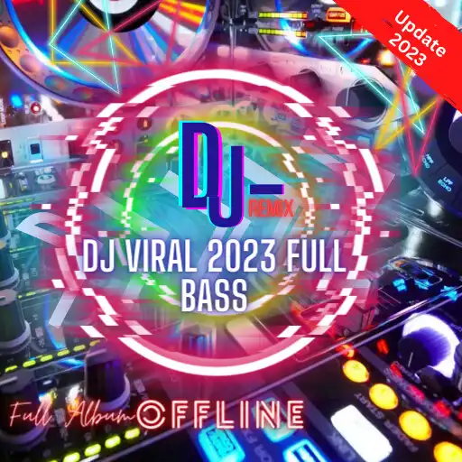 Play DJ Viral 2023 Full Bass APK