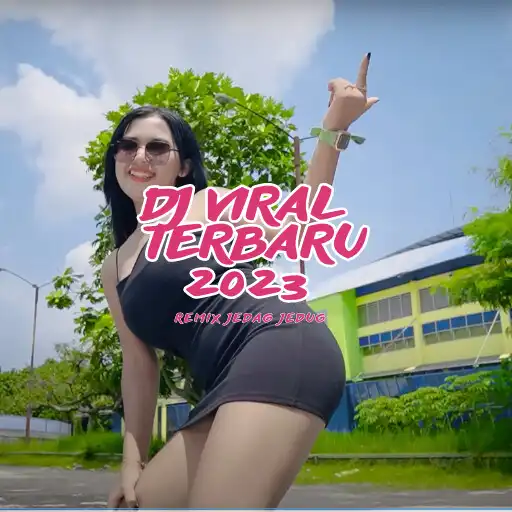 Play DJ Viral Terbaru 2023 APK Play DJ Viral Terbaru 2023 APK