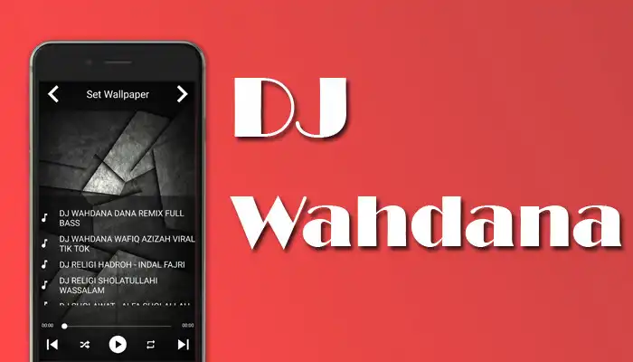 Play DJ Wahdana Viral Offline  and enjoy DJ Wahdana Viral Offline with UptoPlay