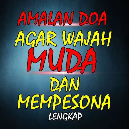Play Doa Agar Wajah Muda dan Mempesona Baru Dan Lengkap  and enjoy Doa Agar Wajah Muda dan Mempesona Baru Dan Lengkap with UptoPlay