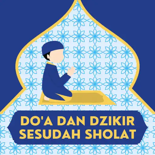 Play Doa dan Dzikir Sesudah Sholat APK Play Doa dan Dzikir Sesudah Sholat APK