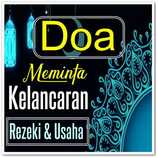 Play Doa Minta Dilancarkan Rezeki dan Sukseskan Usaha APK