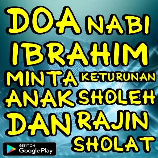 Play Doa Nabi Ibrahim Minta Keturunan Anak Sholeh APK Play Doa Nabi Ibrahim Minta Keturunan Anak Sholeh APK