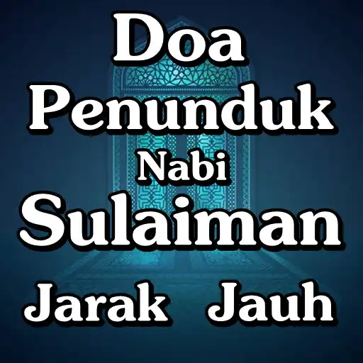 Play Doa penunduk nabi sulaiman jarak jauh APK Play Doa penunduk nabi sulaiman jarak jauh APK