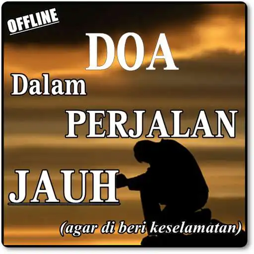 Play DOA PERJALANAN JAUH AGAR DI BERI KESELAMATAN APK