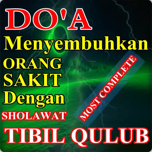 Play Doa untuk Orang Sakit dengan Sholawat Tibbil Qulub APK Play Doa untuk Orang Sakit dengan Sholawat Tibbil Qulub APK