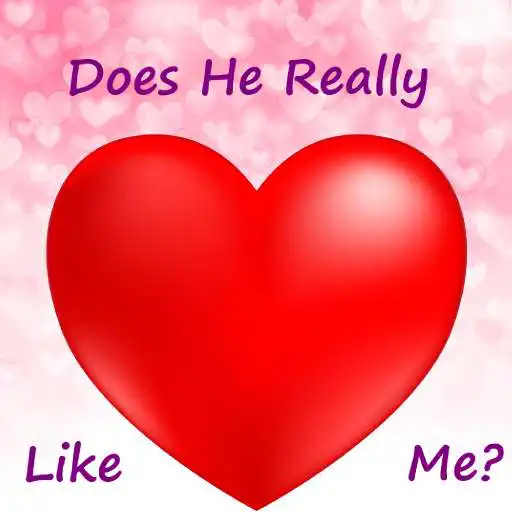 Play Does He Really Like Me?   2020 Edition APK