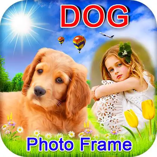 Run free android online Dog Photo Frame APK