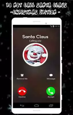 Play Do Not Call Santa Claus *OMG HE CAME TO MY HOUSE*
