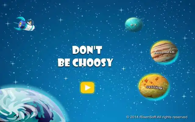Play Dont be Choosy