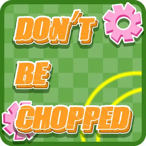 Play Dont be choppe APK