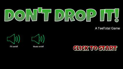 Play Dont Drop It  and enjoy Dont Drop It with UptoPlay