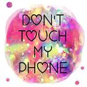 Free play online Dont Touch My Phone Sassy Wallpapers Lock Screen APK