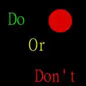 Free play online Do or Dont APK Free play online Do or Dont APK