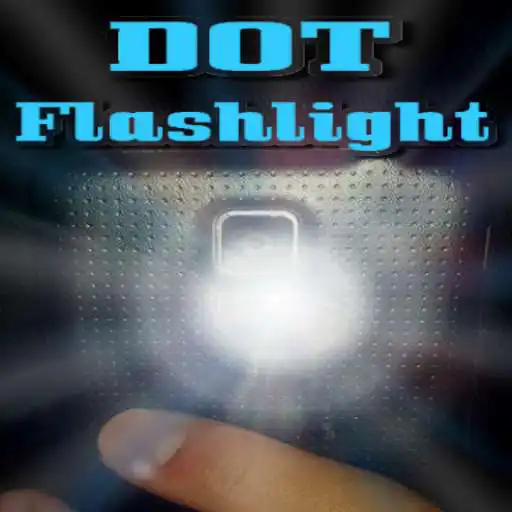 Play DOT Flashlight  and enjoy DOT Flashlight with UptoPlay