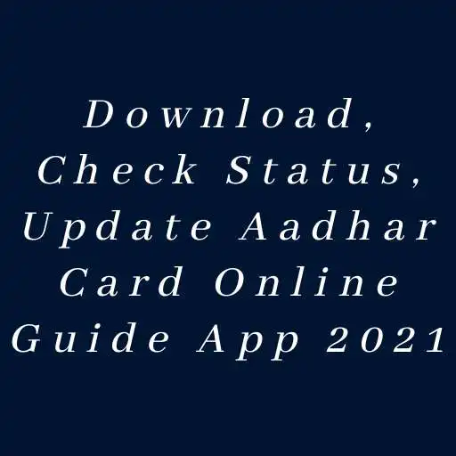 Play Download, Check Aadhar Status APK
