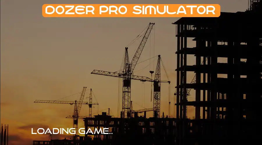 Play Dozer Simulator Pro as an online game Dozer Simulator Pro with UptoPlay