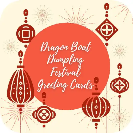 Play Dragon Boat Dumpling Festival Greeting Cards APK